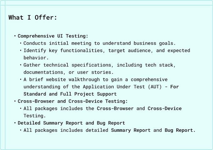 be your dedicated QA for functional and usability testing