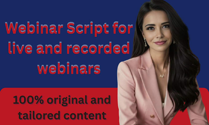 be your webinar planning and explainer video webinar script writing services