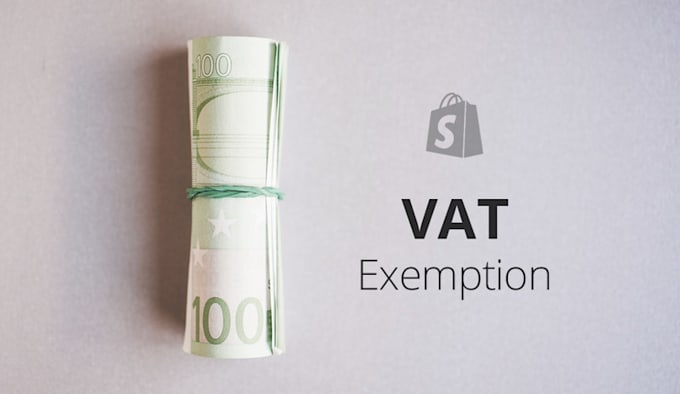 help to set up vat exemption for eu shopify stores