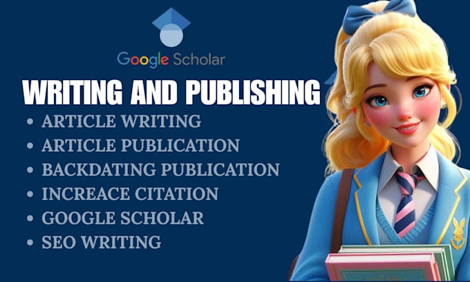 backdate write publish article on google scholar journals content writing