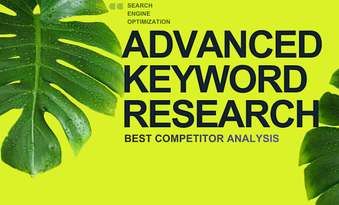 do advanced keyword research and best competitor analysis