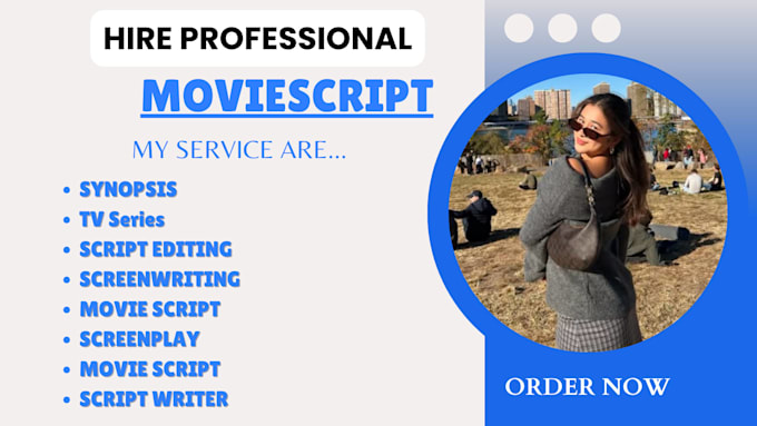 write movie script, screenplay feature film screenwriting film script editing