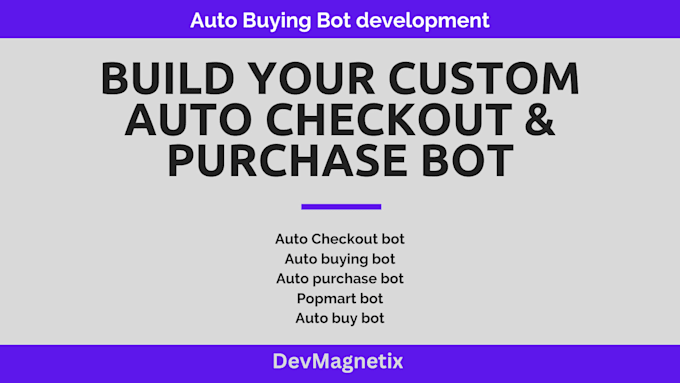 Do popmart buying auto checkout purchase bot, scalping bot by Dev ...