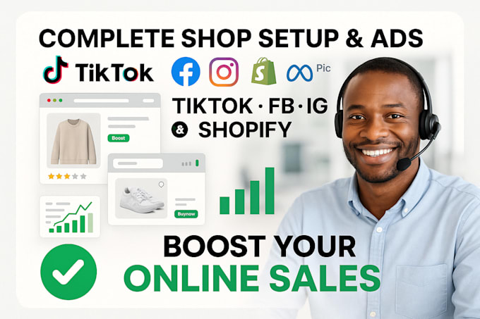 setup tiktok shop facebook shop instagram shop run fb ads and shopify marketing
