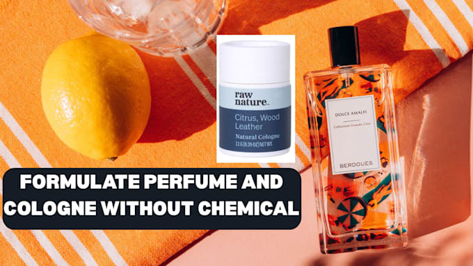 formulate chemical free perfume and cologne with testing and manufacturing guide