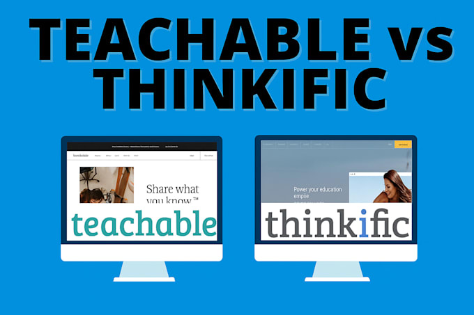 build teachable website, thinkific, kajabi, or podia elearning online course