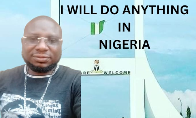 do anything data entry, research, represent your brand anywhere in nigeria