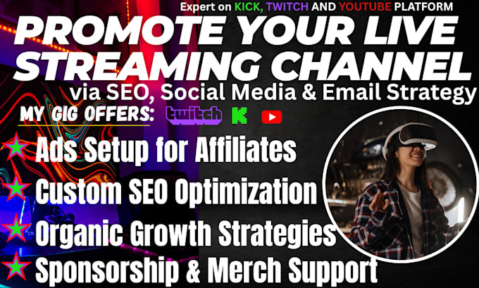promote your twitch, kick, and youtube channel with SEO and ads