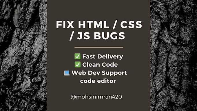 fix HTML, CSS, or js bugs in 24 hours