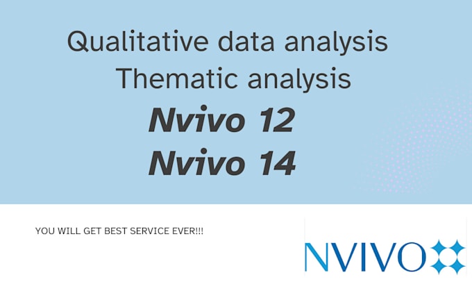 conduct professional nvivo qualitative data analysis
