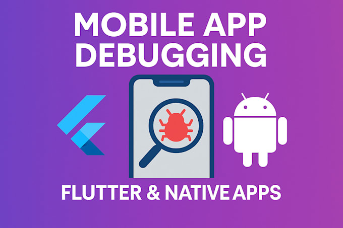fix mobile app bugs in flutter, android, or ios within 12 hours