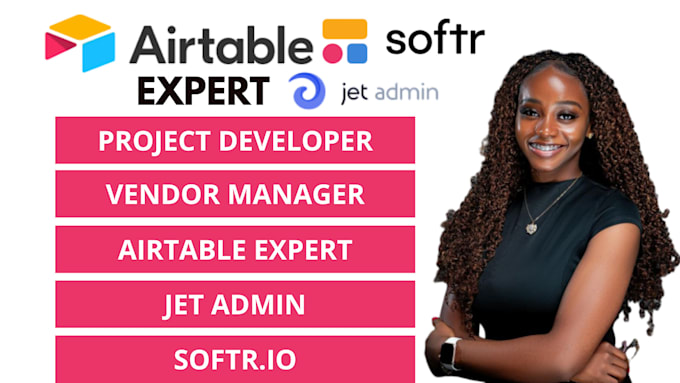 be airtable expert, jetadmin, vendor manager, project developer, softr io