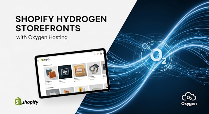 create shopify hydrogen store fronts with oxygen hosting