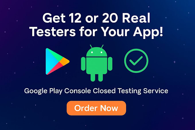 Provide 12 plus close app testers for android app google play close app ...