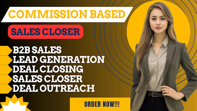 do commission based sales b2b sales closer high ticket sales closer person