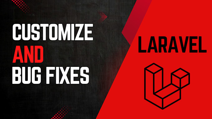 fix laravel bugs and develop custom features fast