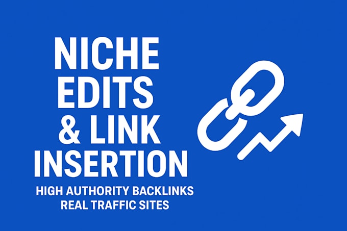 do niche edits and link insertion on real traffic sites
