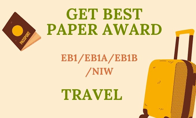 provide best paper award for eb1a, eb1b,eb1c, eb1 niw