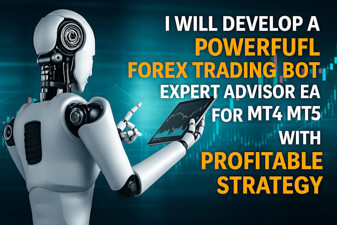 develop powerful forex trading bot expert advisor ea profitable strategy