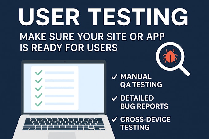 do website testing, manual QA, usability, and bug testing