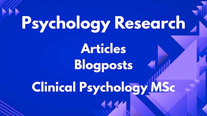 write well researched psychology articles and content