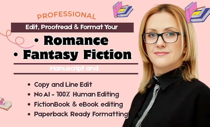 copy and line edit, proofread, format romance, fantasy, ya fiction book editor