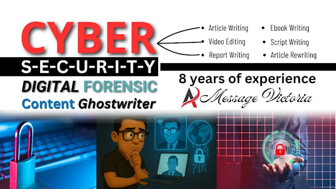 do cybersecurity ebook writing, digital forensics, technical writing, and report