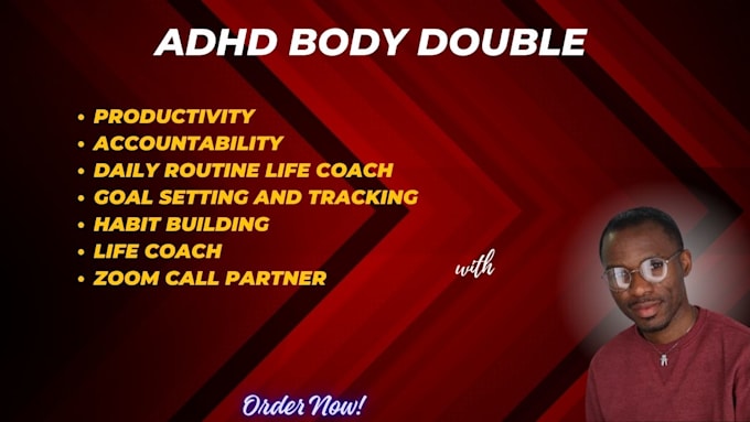 be your adhd, accountability, adhd coach, body double