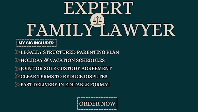 write a clear parenting plan, holiday schedule, and joint custody agreement