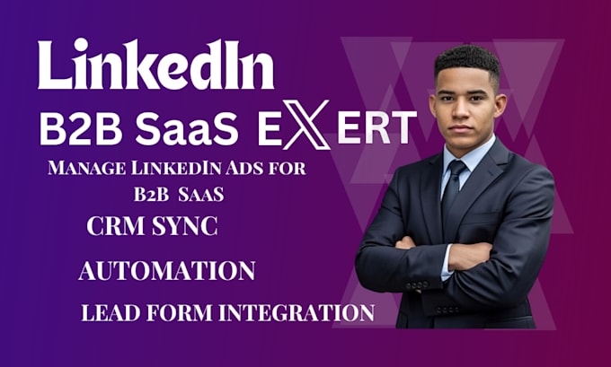 manage linkedin ads, for b2b saas, with lead form integration, CRM sync