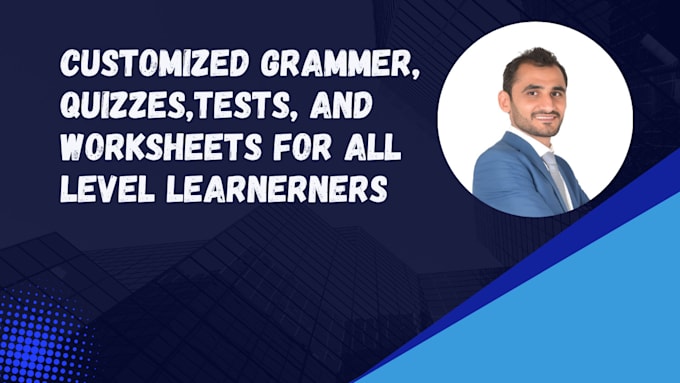 create customize english language, grammar, quizzes, tests, and worksheets