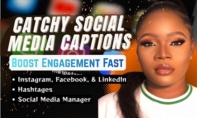 write social media captions, social media manager, tiktok and instagram captions