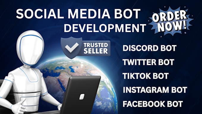 develop social media automation bot, instagram bot, tiktok bot, facebook bot