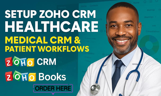 setup zoho CRM and automation for healthcare medical CRM setup, medical workflow