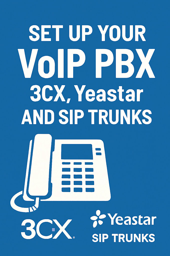 configure your voip, pbx, 3cx, yeastar and sip trunks
