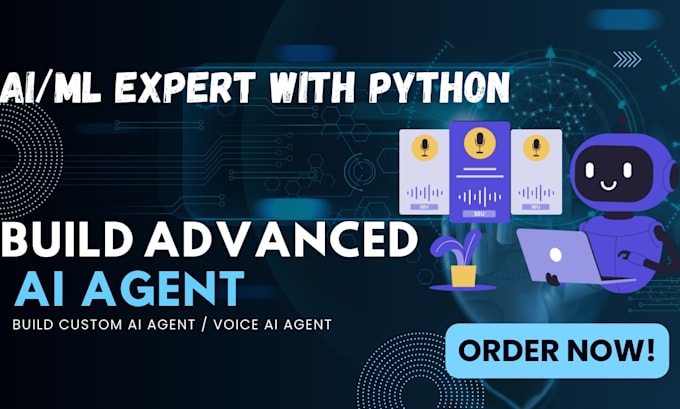 build custom ai agent, dl, ml model, nlp chatbot reasoning agent, voice ai agent