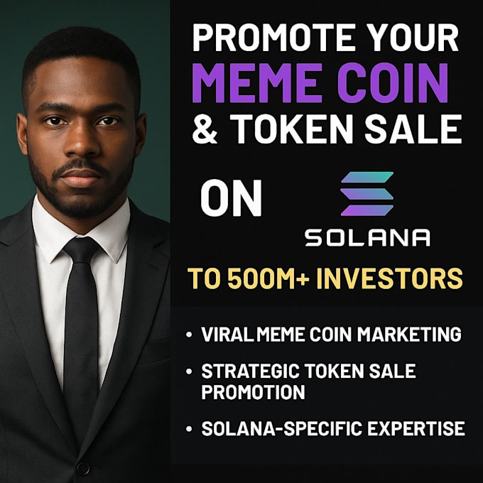 promote your solana meme coin to 500m investors and  meme coin project