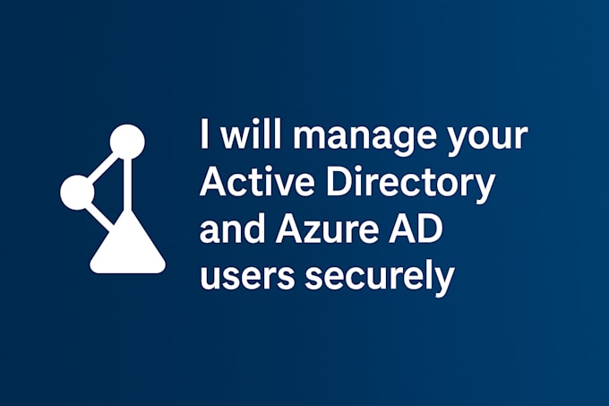 manage your active directory and azure ad users securely