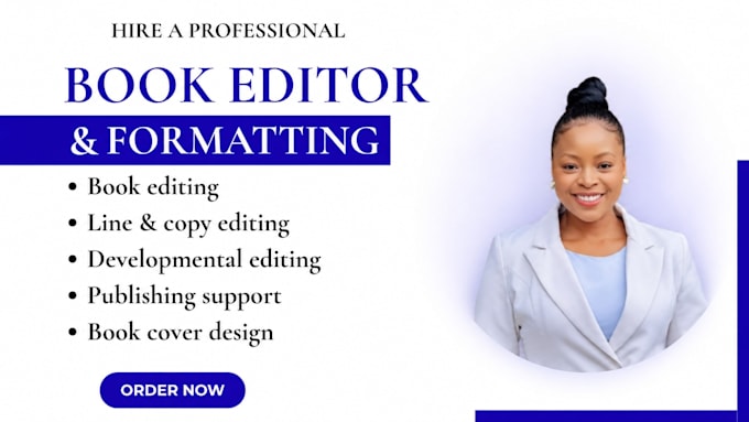 do book editing and formatting, proofreading, copy and line editing your book