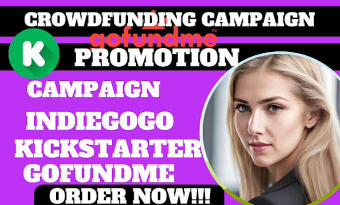 do crowdfunding campaign promotion, gofundme, kickstarter promotion, indiegogo