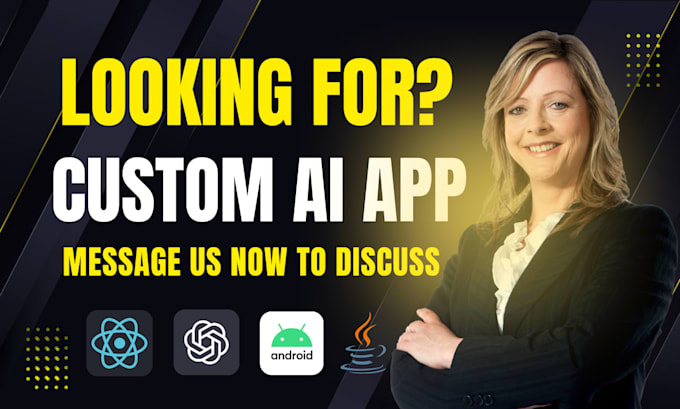 build ai mobile app, android app, ios app using react native, flutter and more
