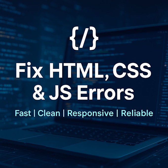 fix your HTML, CSS, or javascript website issues fast