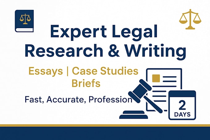 provide expert legal research, writing, and case study analysis, legal research