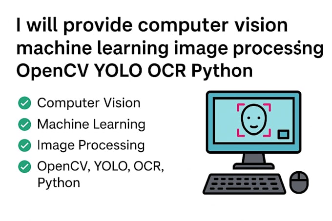 Develop computer vision machine learning image processing opencv yolo ...