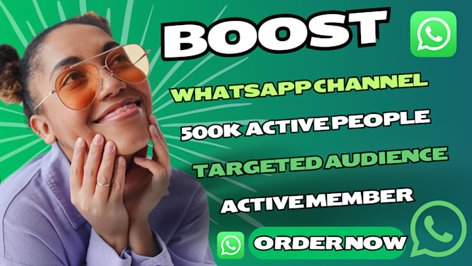 promote your whatsapp channel and boost your followers to 500 active people