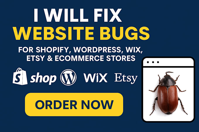 be your website bug expert fix ecommerce shopify wordpress wix etsy website bugs