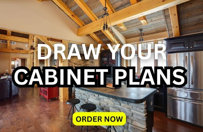 do framing plan, construction plans and 3d models for your cabinets, cutlists