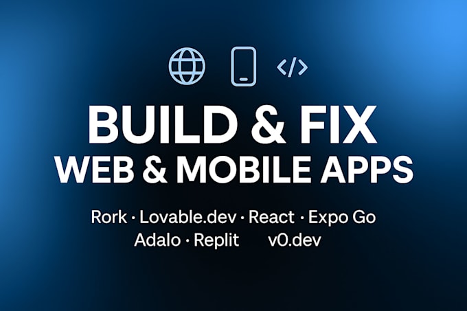 build rork expo go react adalo mobile app deploy replit lovable v0 web app