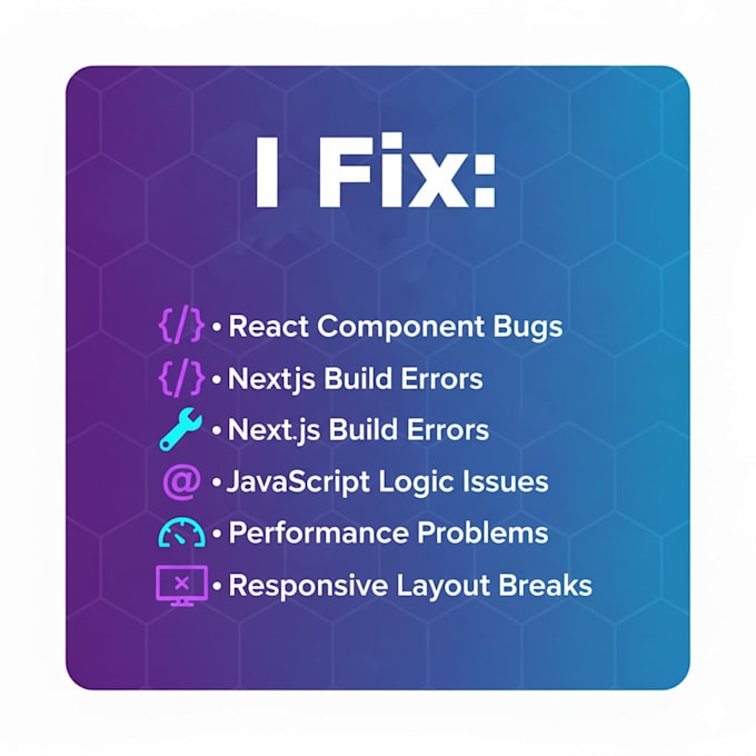 fix your react, next js, or javascript bugs and issues