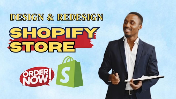 do shopify website design, create shopify store, or shopify dropshipping store